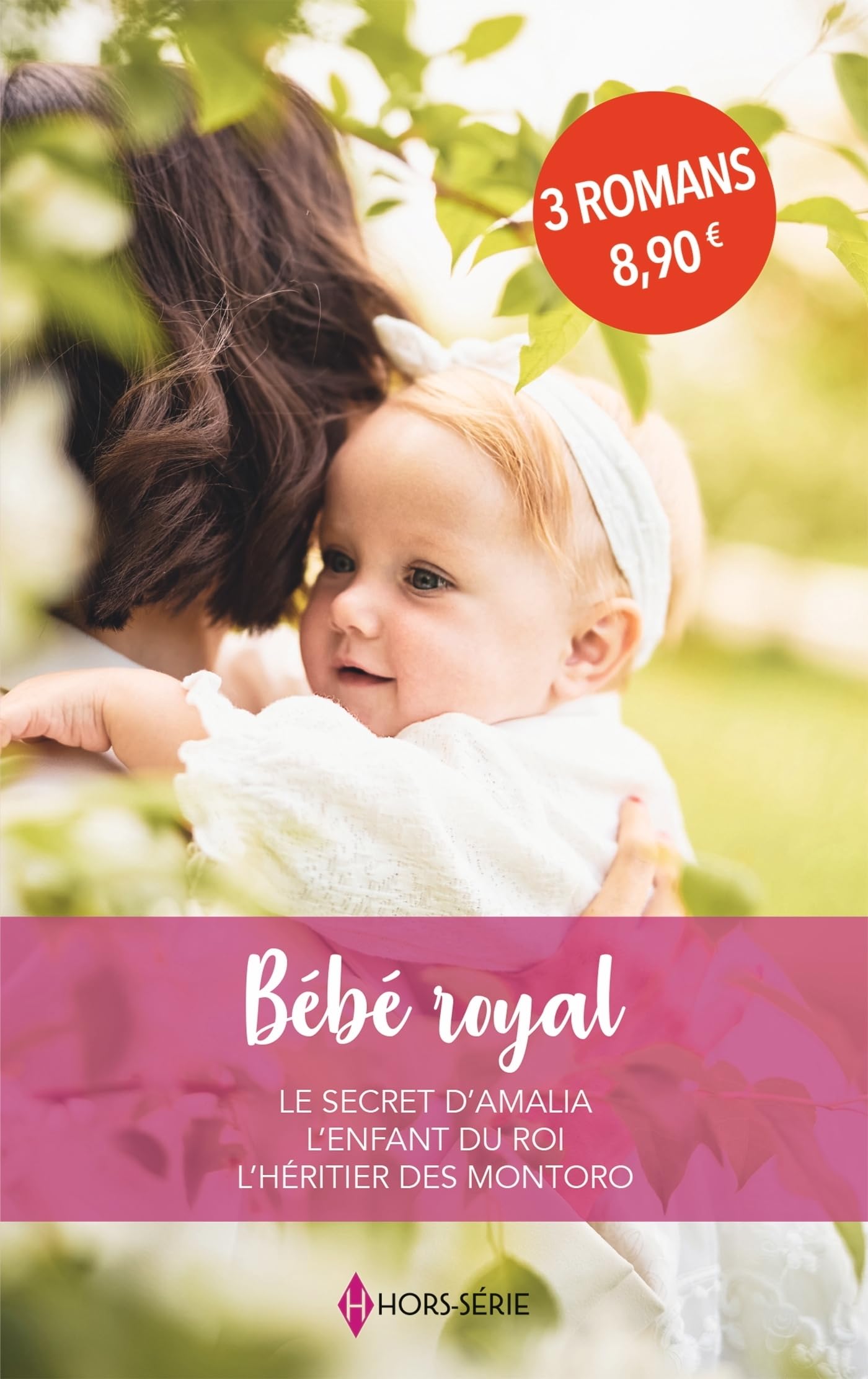 Bébé royal: Le secret d'Amalia - L'enfant du roi - L'héritier des Montoro - Livre d'occasion