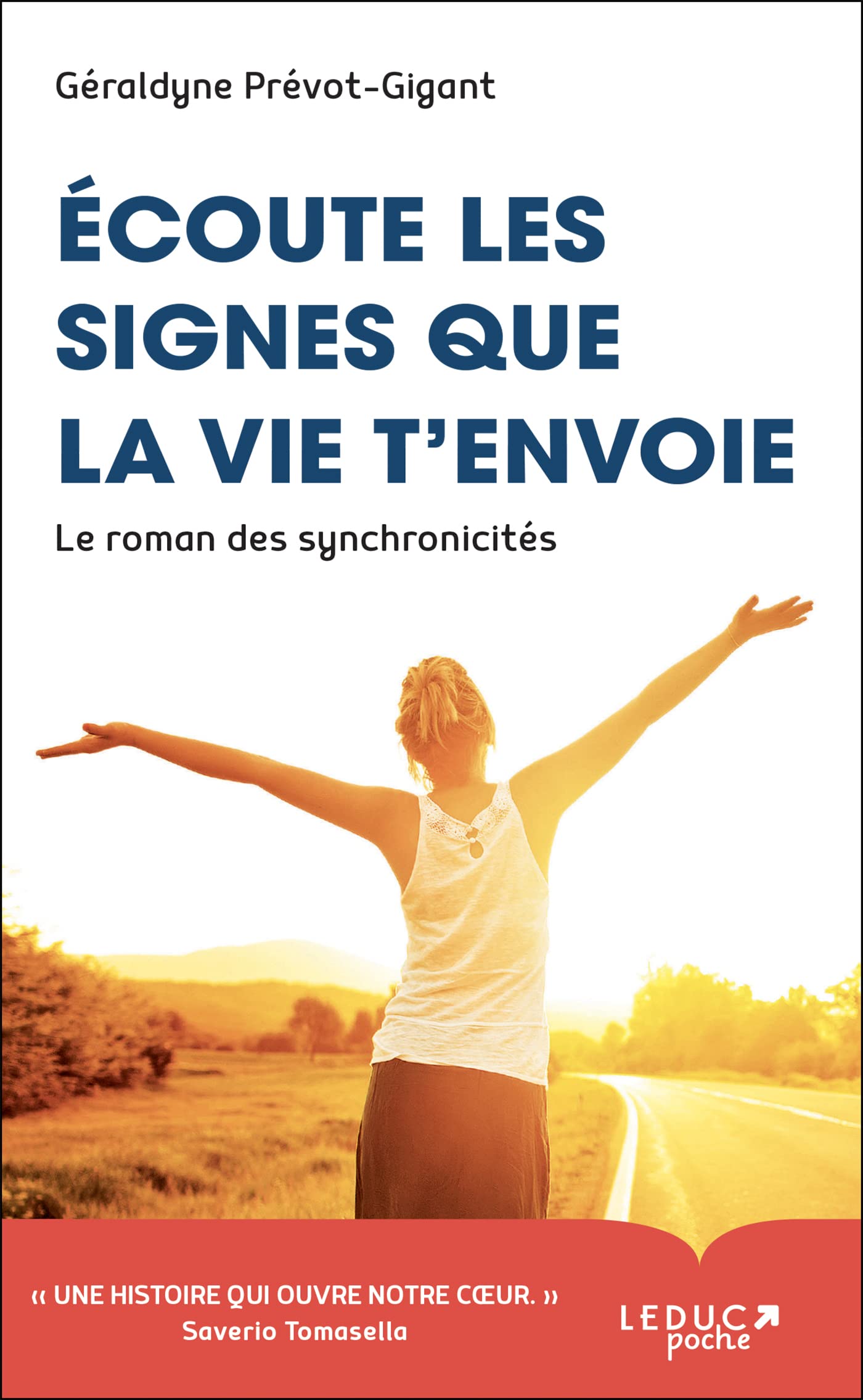 Ecoute les signes que la vie t'envoie: Le roman des synchronicités - Livre d'occasion