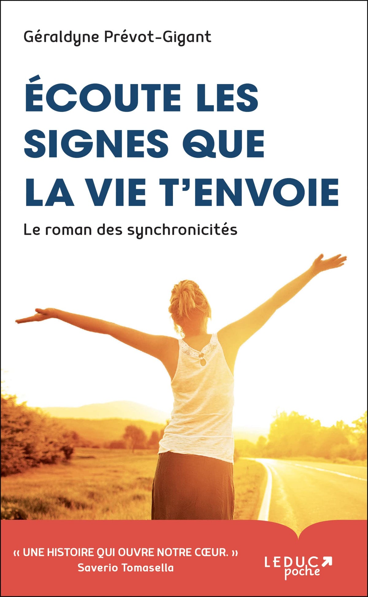 Ecoute les signes que la vie t'envoie: Le roman des synchronicités - Livre d'occasion