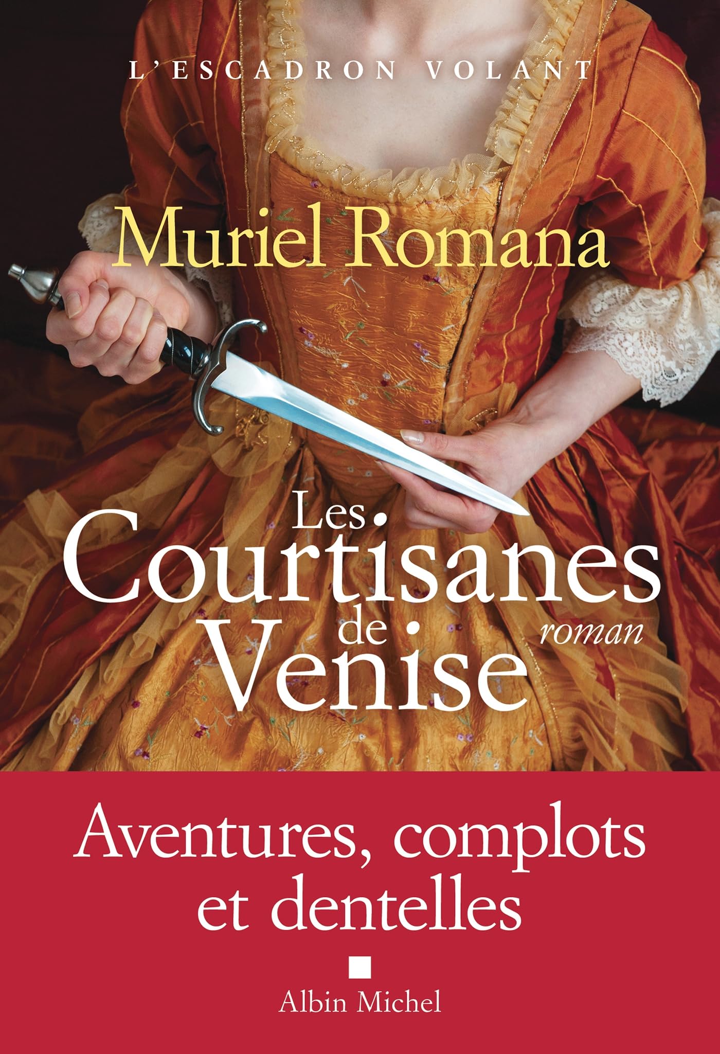 L'Escadron volant - tome 2 - Les Courtisanes de Venise - Livre d'occasion