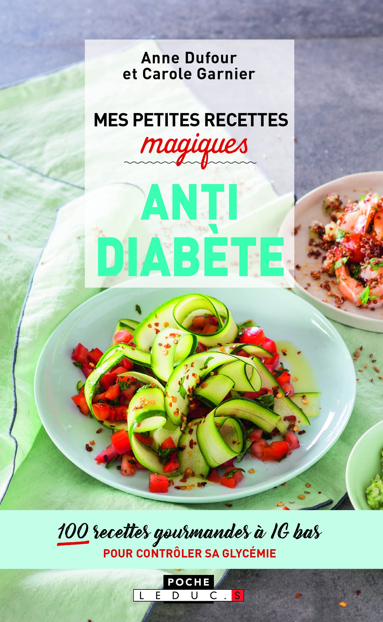 Mes petites recettes magiques antidiabete - 100 recettes gourmandes a ig bas pour controler sa glyce - Livre d'occasion