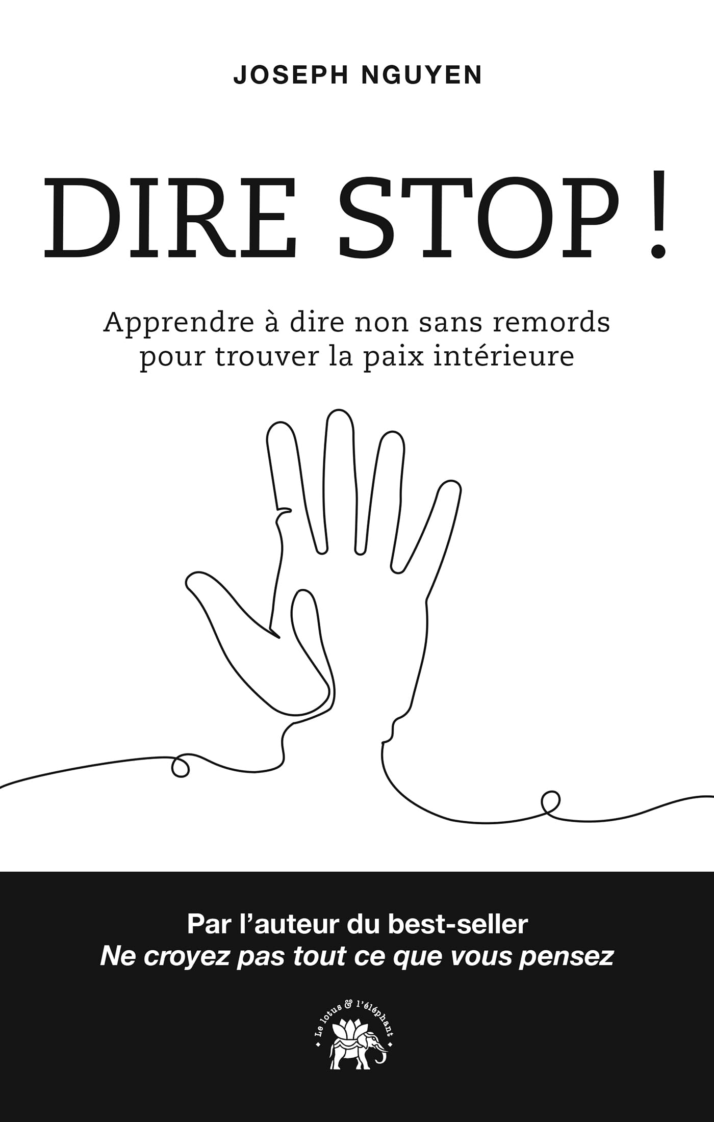 Dire Stop !: Apprendre à dire non sans remords pour trouver la paix intérieure - Livre d'occasion