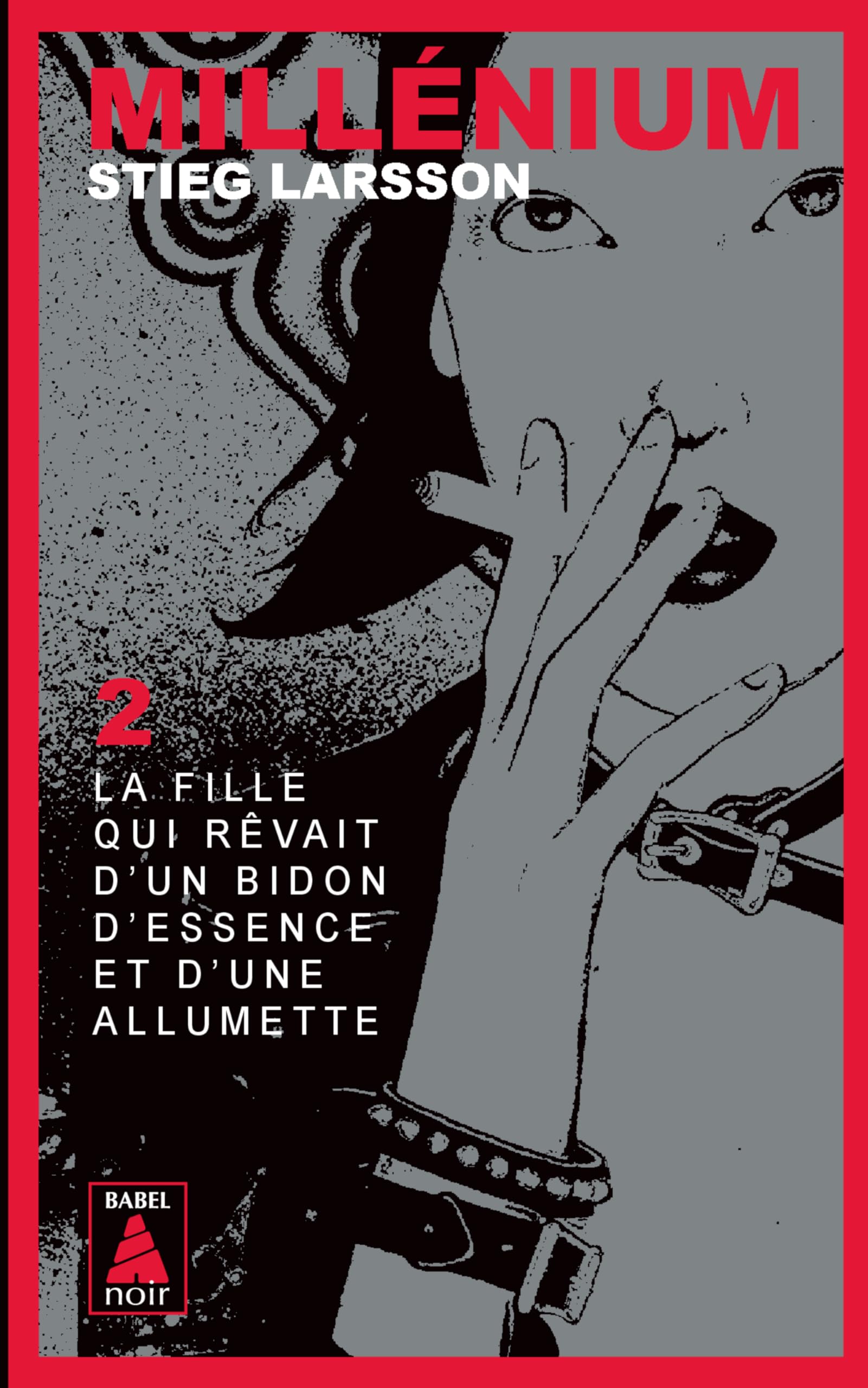 Millenium - t02 - millenium 2 - la fille qui revait d'un bidon d'essence et d'une allumette - Livre d'occasion