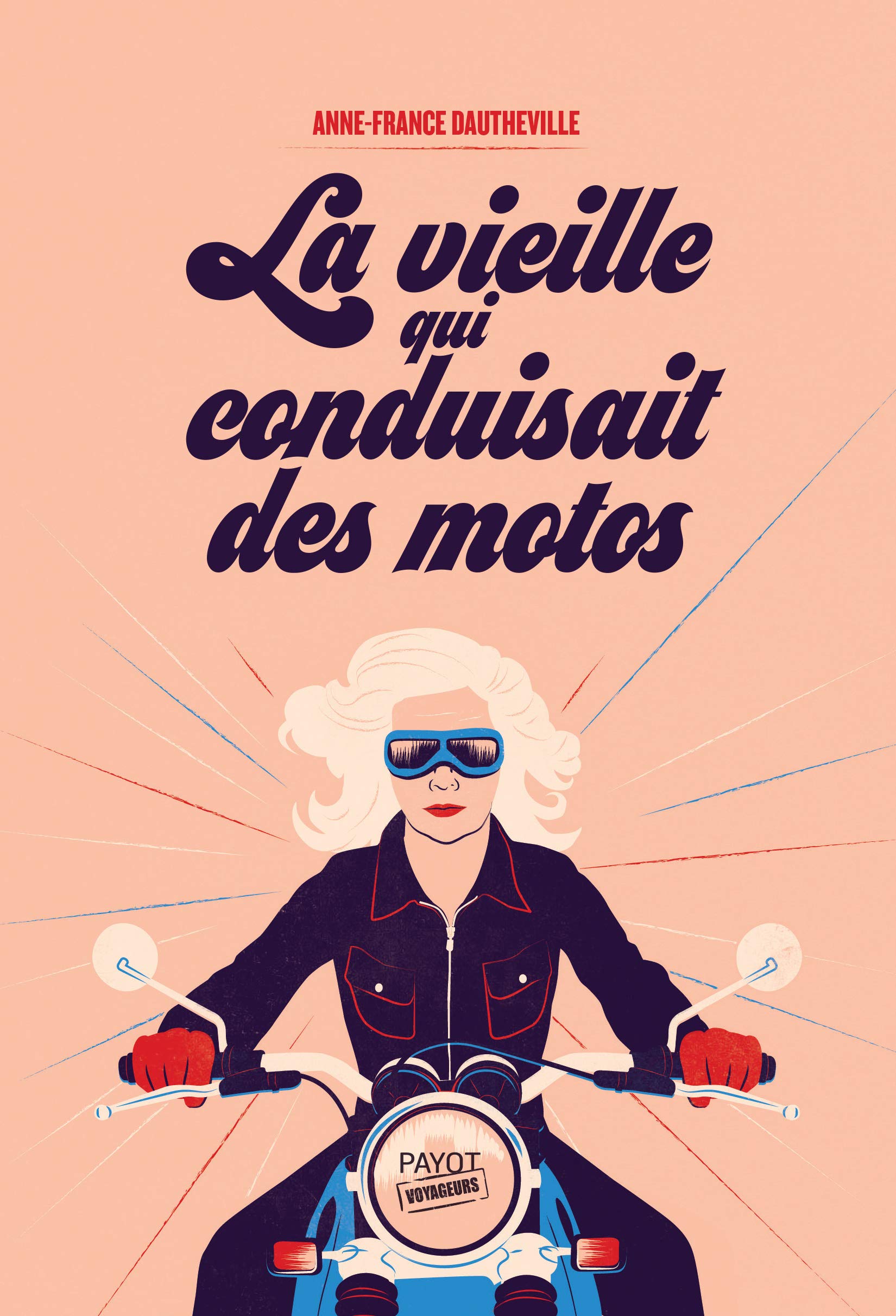 La vieille qui conduisait des motos - Livre d'occasion