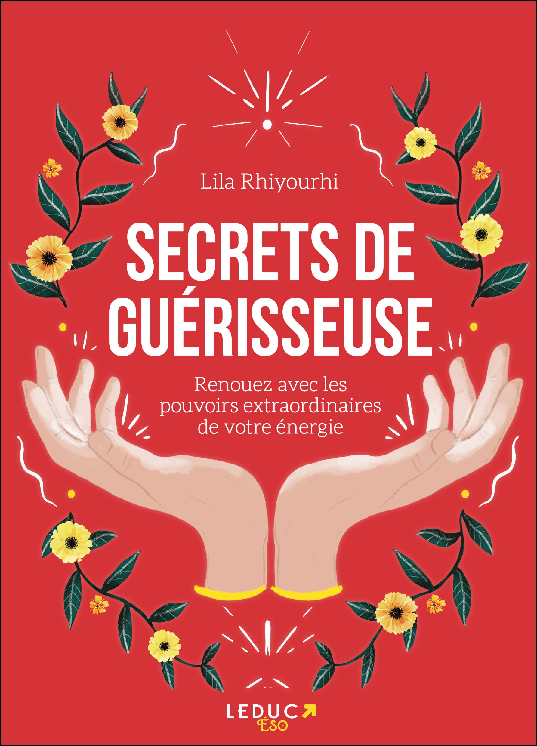 Secrets de guerisseuse - renouez avec les pouvoirs extraordinaires de votre energie - Livre d'occasion