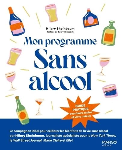 Mon programme sans alcool: Guide pratique pour boire moins et vivre mieux - Livre d'occasion