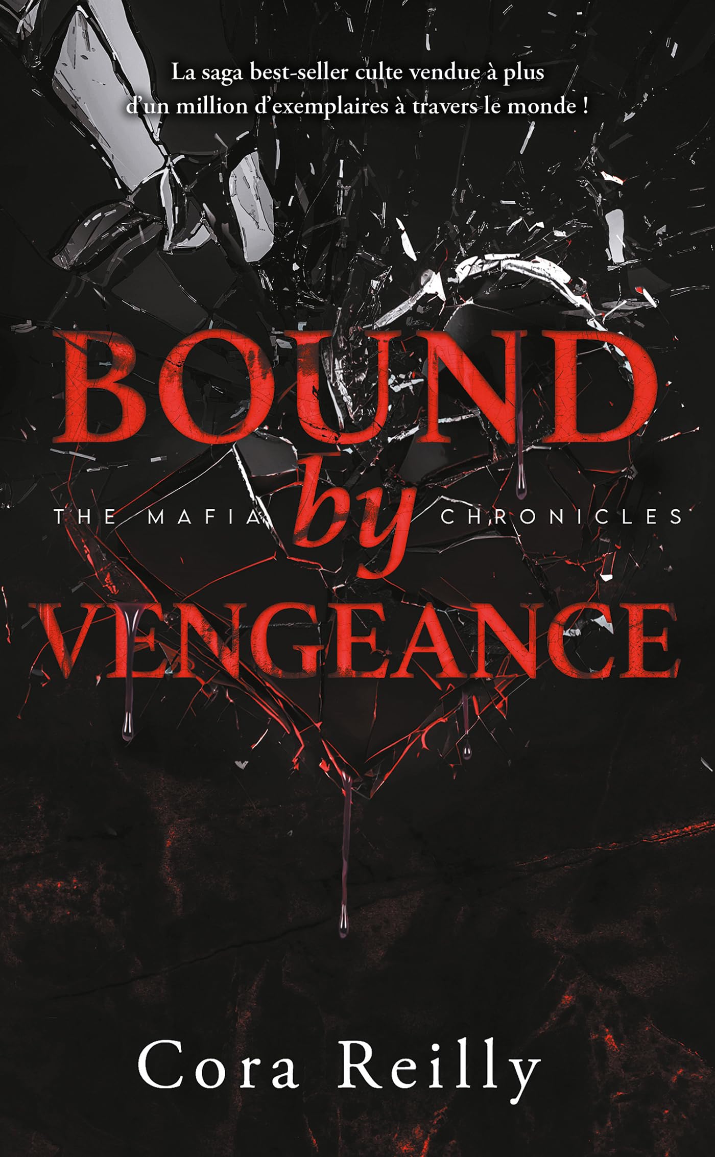 BOUND BY VENGEANCE - THE MAFIA CHRONICLES, T5 (EDITION FRANCAISE) - LA SAGA BEST-SELLER AMERICAINE E - Livre d'occasion