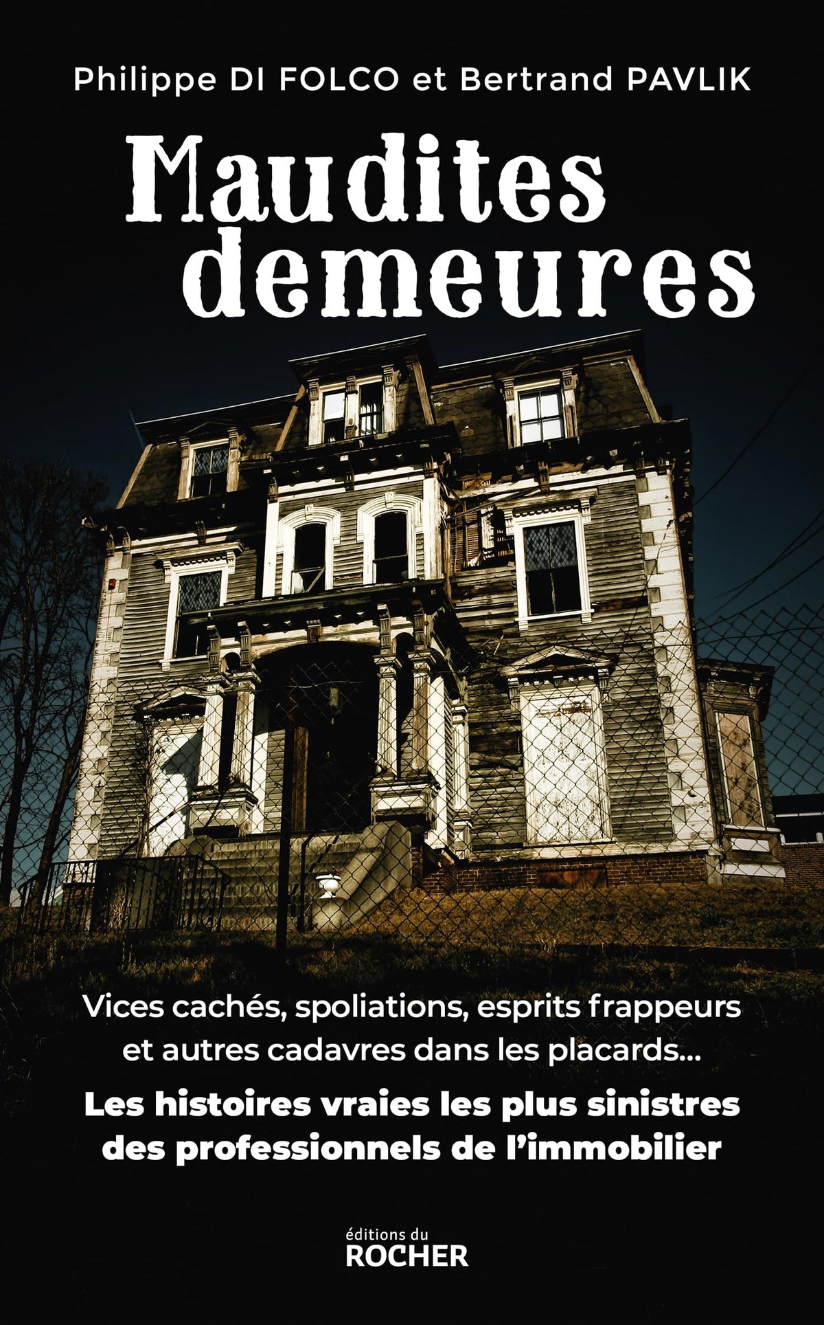 Maudites demeures - les histoires vraies les plus sinistres des professionnels de l'immobilier - Livre d'occasion