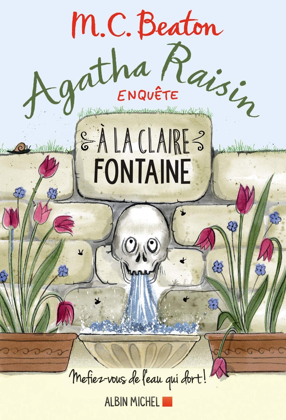 Agatha Raisin enquête 7 - A la claire fontaine: Mefiez-vous de l'eau qui dort ! - Livre d'occasion