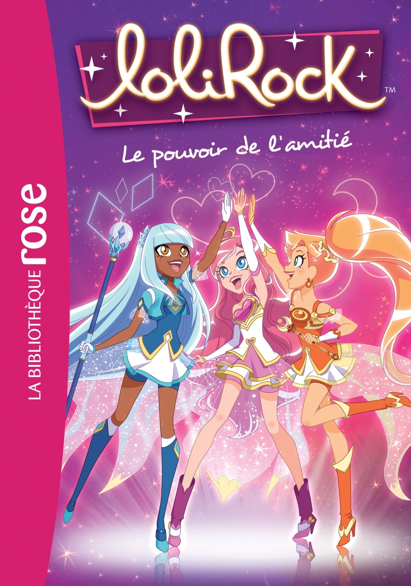 LoliRock 01 - Le pouvoir de l'amitié - Livre d'occasion