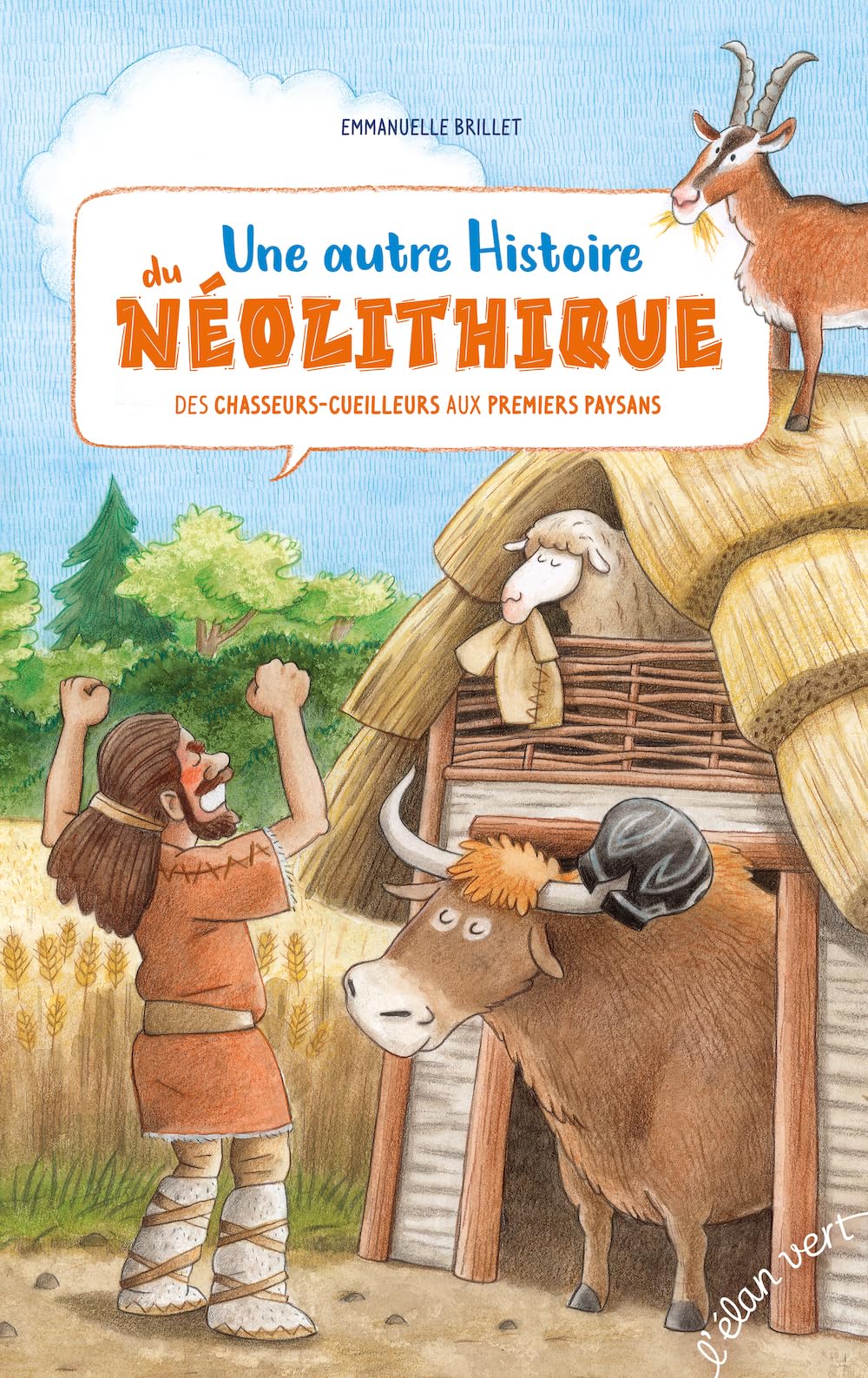 Une autre histoire du neolithique - des chasseurs-cueilleurs - Livre d'occasion