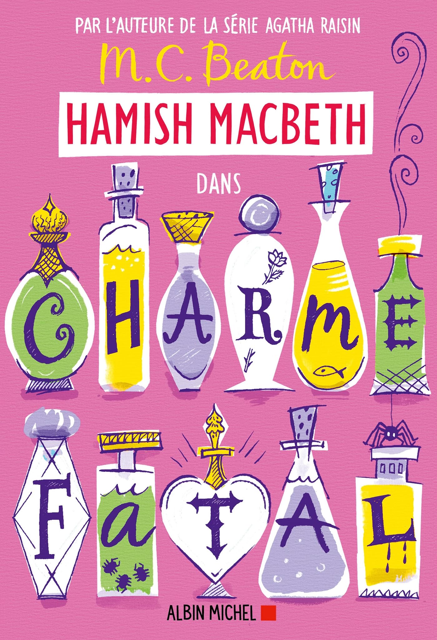 Hamish macbeth - t24 - hamish macbeth 24 - charme fatal - Livre d'occasion