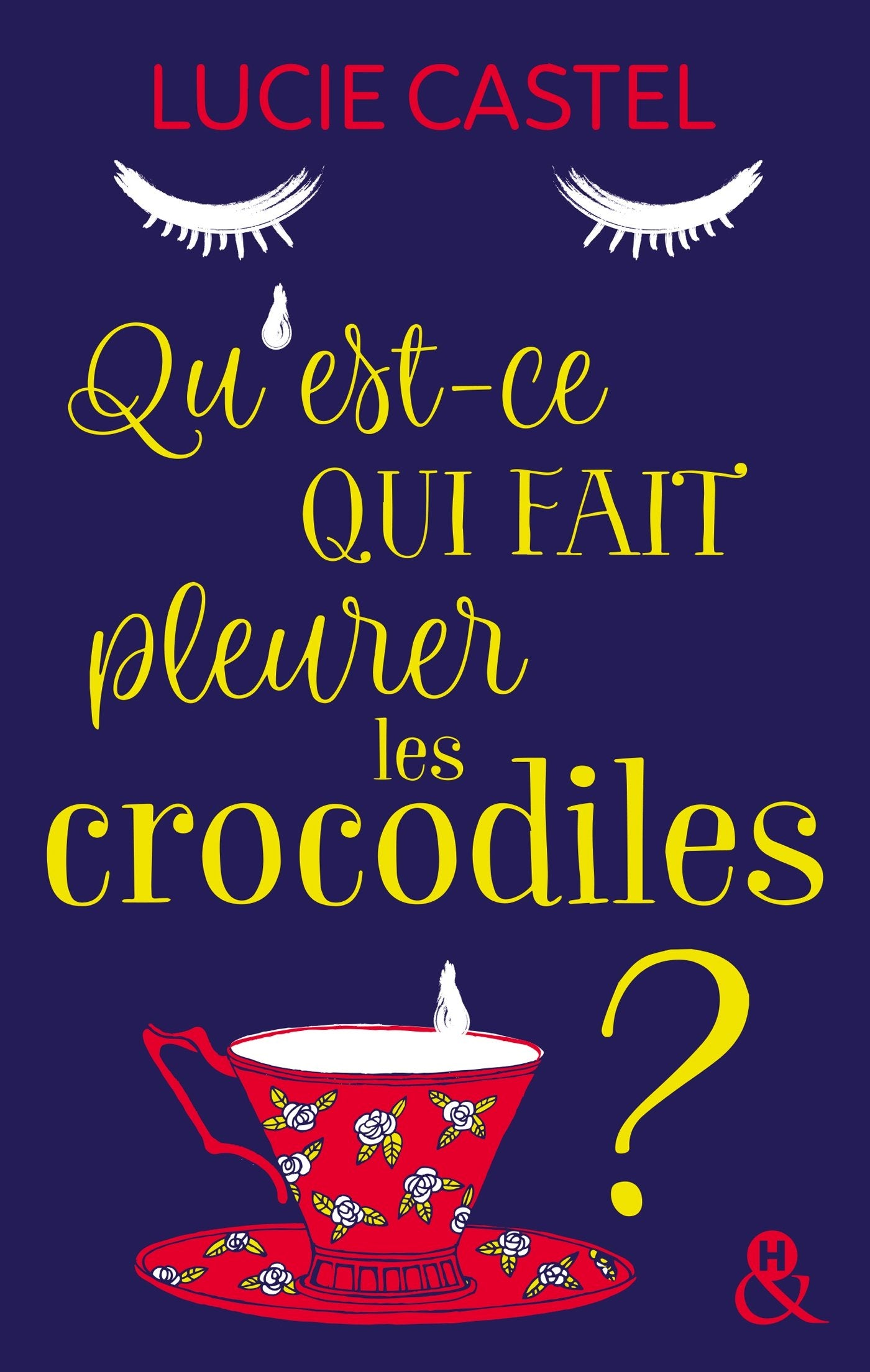 Qu'est-ce qui fait pleurer les crocodiles ?: Une comédie romantique avec une touche d'humour à l'anglaise - Livre d'occasion