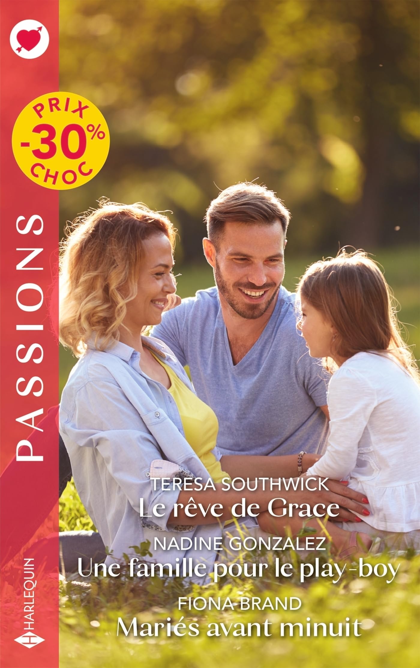 Le reve de grace - une famille pour le play-boy - maries avant minuit - Livre d'occasion