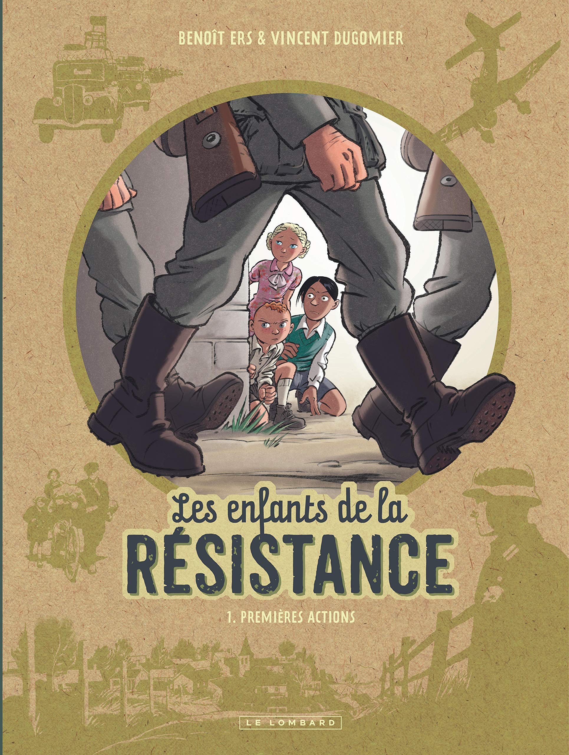 LES ENFANTS DE LA RESISTANCE - TOME 1 - PREMIERES ACTIONS - Livre d'occasion