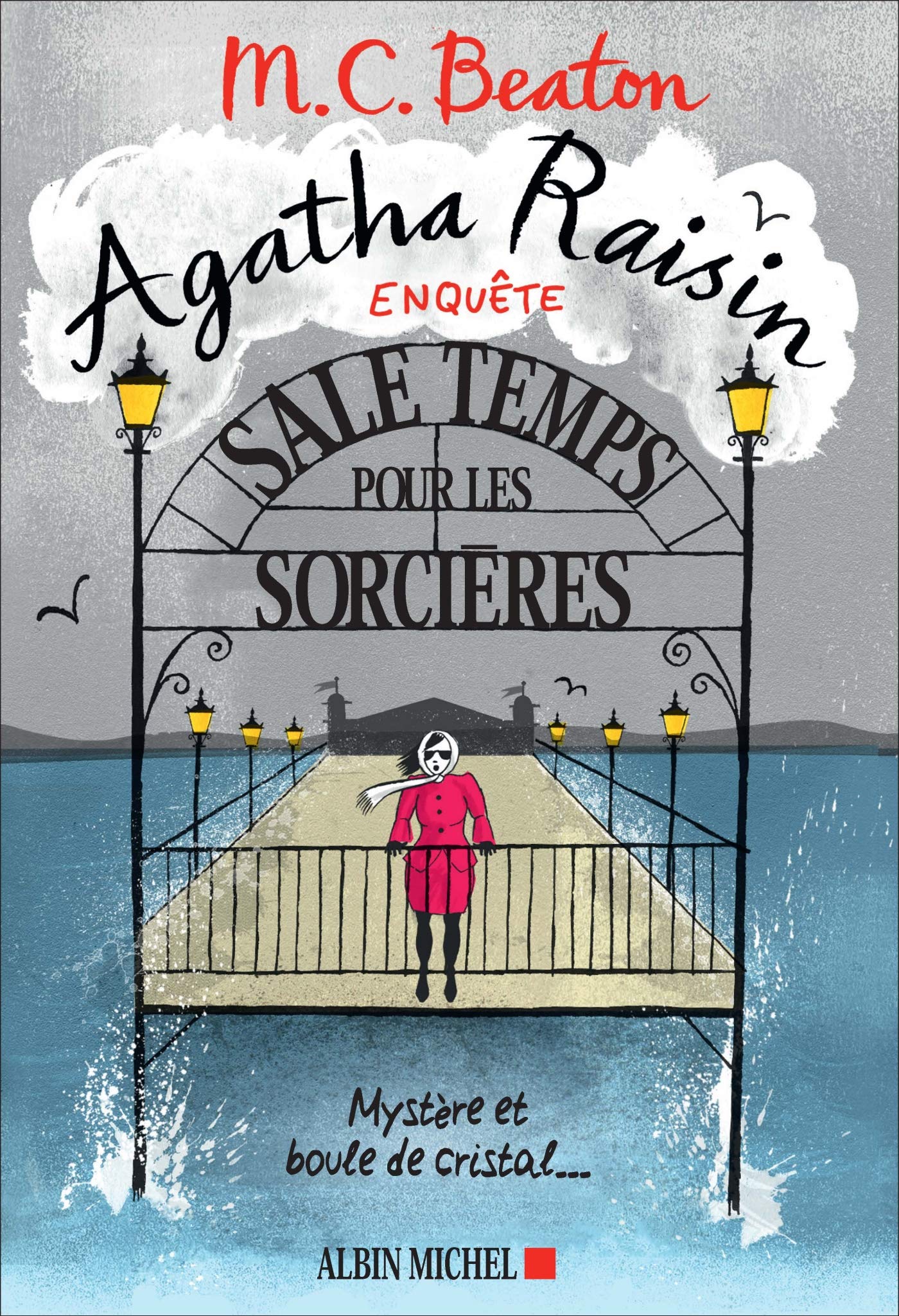 Agatha Raisin enquête 9 - Sale temps pour les sorcières: Mystère et boule de cristal... - Livre d'occasion