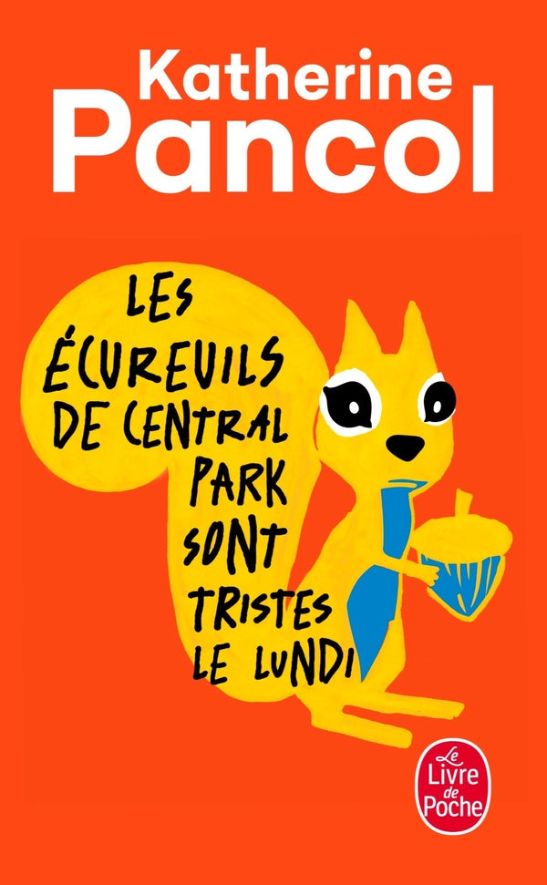 Les écureuils de central park sont tristes le lundi - Livre d'occasion