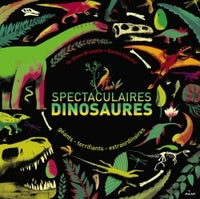 Spectaculaires dinosaures - géants, terrifiants, extraordinaires - Livre d'occasion
