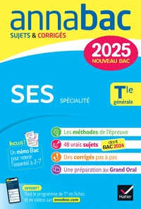 ANNALES DU BAC ANNABAC 2025 SES TLE GENERALE (SPECIALITE) - SUJETS CORRIGES & METHODES DE L'EPREUVE - Livre d'occasion