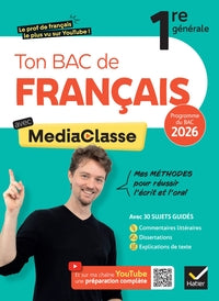 TON BAC DE FRANCAIS AVEC MEDIACLASSE - BAC 2026 (PROGRAMME D'OEUVRES 2025-2026) - METHODES DU BAC, S - Livre d'occasion