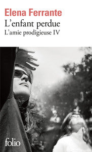 L'amie prodigieuse, IV : L'enfant perdue: Maturité, vieillesse - Livre d'occasion