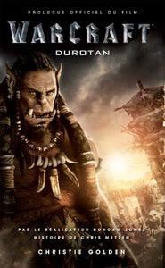 Warcraft - Durotan - prologue officiel du film - Livre d'occasion