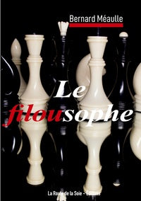 LE FILOUSOPHE - ILLUSTRATIONS, COULEUR - Livre d'occasion