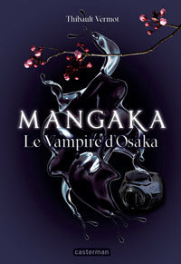 Mangaka - vol01 - le vampire d'osaka - Livre d'occasion