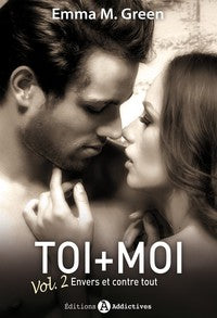 Toi + moi - 2 envers et contre tout - Livre d'occasion