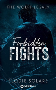 The wolff legacy - forbidden fights - Livre d'occasion