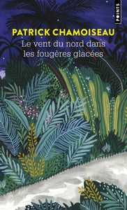LE VENT DU NORD DANS LES FOUGERES GLACEES : ORGANISME NARRATIF - Livre d'occasion