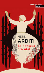 LA TRILOGIE DE CONSTANTINOPLE - LE DANSEUR ORIENTAL - Livre d'occasion