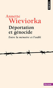 DEPORTATION ET GENOCIDE - ENTRE LA MEMOIRE ET L'OUBLI - Livre d'occasion
