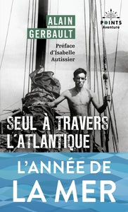 SEUL A TRAVERS L'ATLANTIQUE ET AUTRES RECITS - PREFACE D'ISABELLE AUTISSIER - NOUVELLE EDITION - Livre d'occasion