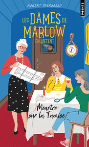 LES DAMES DE MARLOW ENQUETENT - TOME 4. MEURTRE SUR LA TAMISE - Livre d'occasion