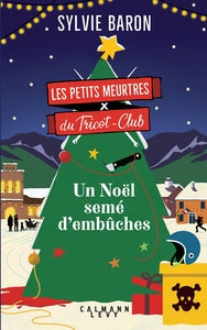 Les petits meurtres du tricot-club, tome 3 - un noel seme d'embuches - Livre d'occasion