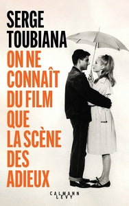 On ne connait du film que la scene des adieux - Livre d'occasion