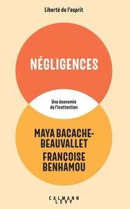 Negligences - une economie de l'inattention - Livre d'occasion