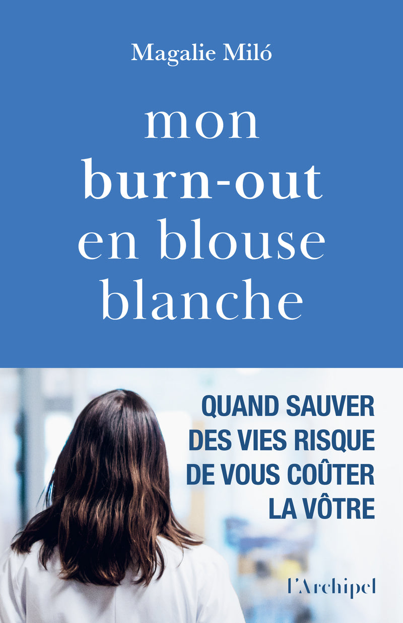 Mon burn-out en blouse blanche - Livre d'occasion