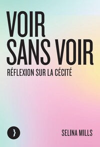 Voir sans voir - reflexion sur la cecite - Livre d'occasion