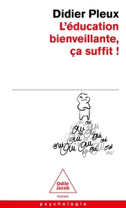 L'education bienveillante, ca suffit - Livre d'occasion