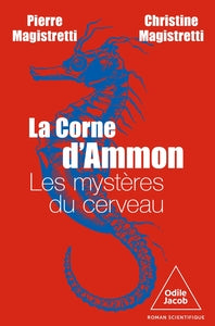 LA CORNE D'AMMON - LES MYSTERES DU CERVEAU - Livre d'occasion