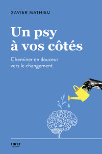 Un psy a vos cotes - cheminer en douceur vers le changement - Livre d'occasion