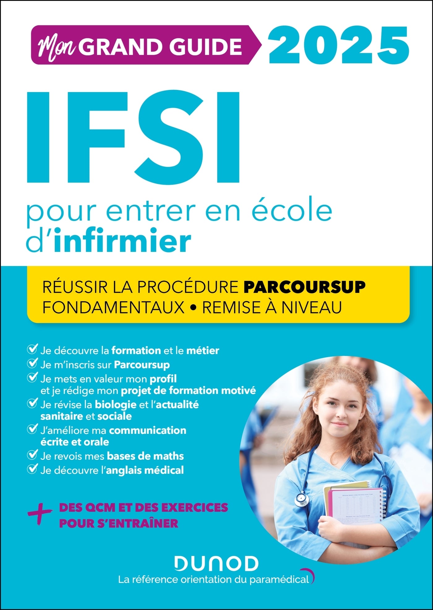 Mon grand guide ifsi 2025 pour entrer en ecole d'infirmier - reussir la procedure parcoursup + fonda - Livre d'occasion