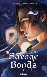 Les liens du destin t2 - savage bonds - Livre d'occasion