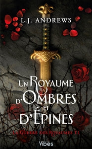 La guerre des royaumes - un royaume d'ombres et d'epines t1 - Livre d'occasion