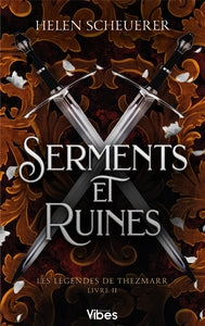 LES LEGENDES DE THEZMARR T2 - SERMENTS & RUINES - Livre d'occasion