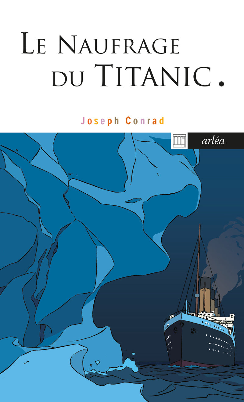 Le naufrage du titanic - et autres ecrits sur la mer - Livre d'occasion