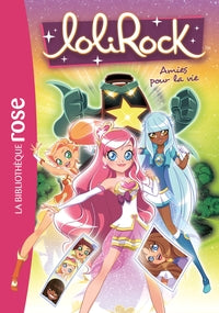 Lolirock - t16 - lolirock 16 - amies pour la vie - Livre d'occasion