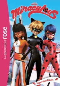 MIRACULOUS - T07 - MIRACULOUS 07 - SUPERMENTEUSE ! - Livre d'occasion